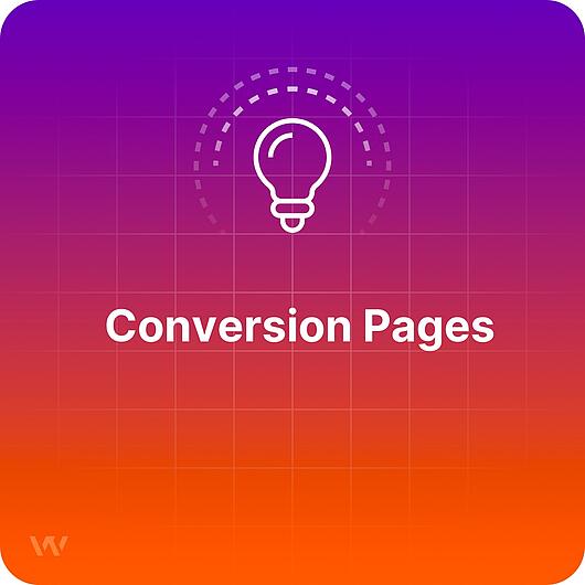 What are Conversion Pages? What are Conversion Pages?